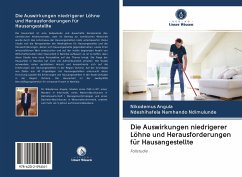 Die Auswirkungen niedrigerer Löhne und Herausforderungen für Hausangestellte - Angula, Nikodemus;Ndimulunde, Ndeshihafela Namhando