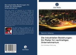 Die industriellen Beziehungen: Ein Pfeiler für nachhaltiges Unternehmertum - Uzhenyu, Dominic