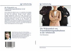 Die Wirksamkeit von Frauenförderungsmaßnahmen in der Arbeitswelt - Hawliczek, Adrian