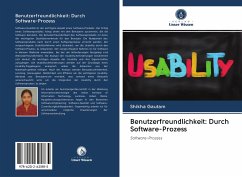 Benutzerfreundlichkeit: Durch Software-Prozess - Gautam, Shikha