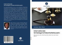 Internationale Schiedsgerichtsbarkeitsklauseln: - Udo-Okon, Aniekan