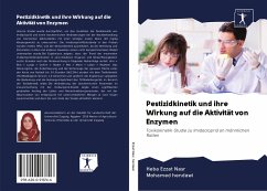 Pestizidkinetik und ihre Wirkung auf die Aktivität von Enzymen - Ezzat Nasr, Heba;Hendawi, Mohamed