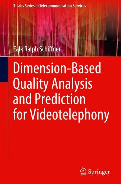 Dimension-Based Quality Analysis and Prediction for Videotelephony - Schiffner, Falk Ralph