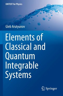 Elements of Classical and Quantum Integrable Systems - Arutyunov, Gleb