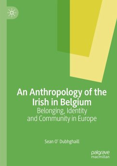 An Anthropology of the Irish in Belgium - O' Dubhghaill, Sean