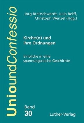 Kirche(n) und ihre Ordnungen