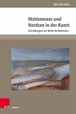 Wattenmeer und Nordsee in der Kunst (eBook, PDF)