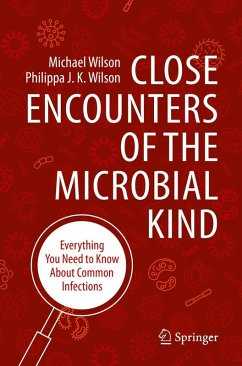 Close Encounters of the Microbial Kind - Wilson, Michael;Wilson, Philippa J. K.
