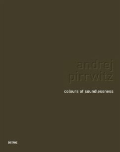 Colours of Soundlessness - Pirrwitz, Andrej