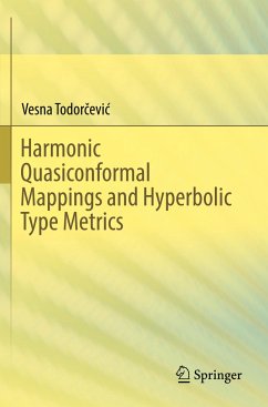 Harmonic Quasiconformal Mappings and Hyperbolic Type Metrics - Todorcevic, Vesna