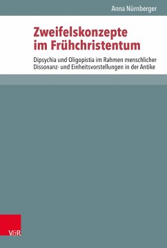 Zweifelskonzepte im Frühchristentum (eBook, PDF) - Nürnberger, Anna
