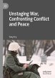 Unstaging War, Confronting Conflict and... - Bild 1