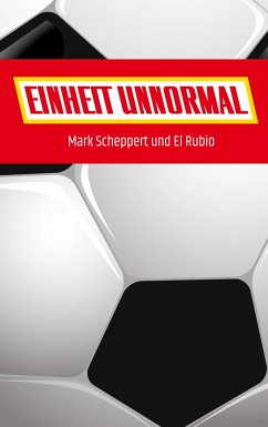 Einheit Unnormal - Scheppert, Mark;Rubio, El