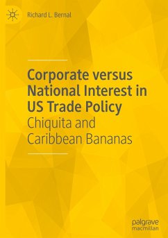 Corporate versus National Interest in US Trade Policy - Bernal, Richard L.