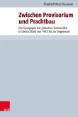Zwischen Provisorium und Prachtbau (eBook, PDF)