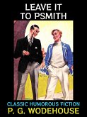 Leave it to Psmith (eBook, PDF)