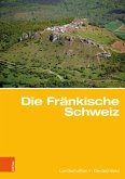 Die Fränkische Schweiz (eBook, PDF)