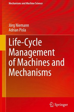 Life-Cycle Management of Machines and Mechanisms - Niemann, Jörg;Pisla, Adrian