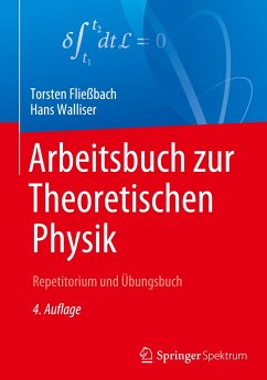Arbeitsbuch zur Theoretischen Physik - Fließbach, Torsten;Walliser, Hans