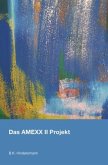 Das Amexx II Projekt