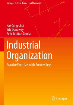 Industrial Organization - Choi, Pak-Sing;Dunaway, Eric;Muñoz-Garcia, Felix