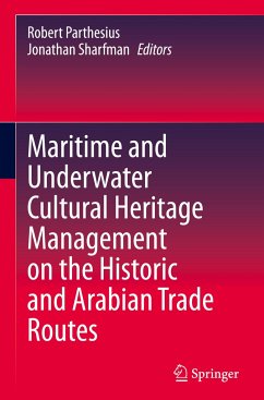 Maritime and Underwater Cultural Heritage Management on the Historic and Arabian Trade Routes