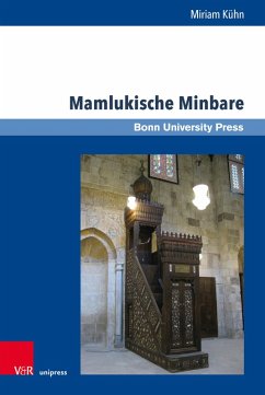 Mamlukische Minbare (eBook, PDF) - Kühn, Miriam