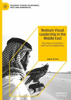 Bedouin Visual Leadership in the Middle East - Bitar, Amer