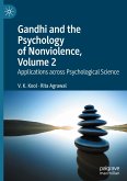 Gandhi and the Psychology of Nonviolence, Volume 2