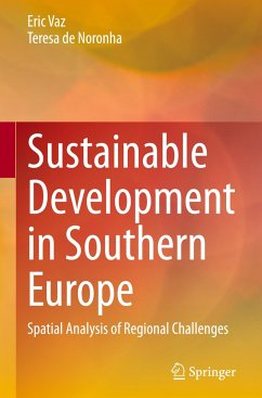 Sustainable Development in Southern Europe - Vaz, Eric;de Noronha, Teresa