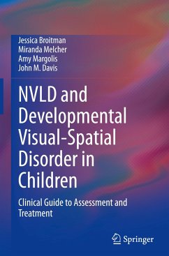 NVLD and Developmental Visual-Spatial Disorder in Children - Broitman, Jessica;Melcher, Miranda;Margolis, Amy