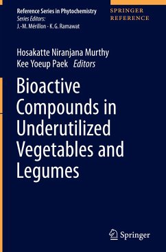 Bioactive Compounds in Underutilized Vegetables and Legumes