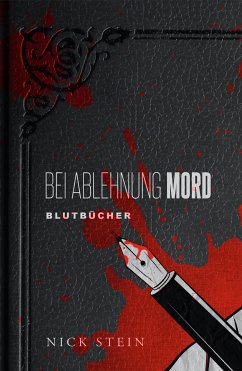 Bei Ablehnung Mord (eBook, ePUB)