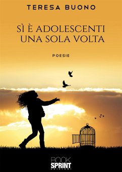 Si è adolescenti una sola volta (eBook, ePUB) - Buono, Teresa