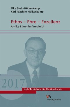 Ethos - Ehre - Exzellenz (eBook, PDF) - Stein-Hölkeskamp, Elke; Hölkeskamp, Karl-Joachim