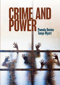 Crime and Power - Davies, Pamela;Wyatt, Tanya