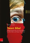 Tatort Bibel (eBook, PDF)