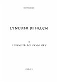 L'incubo di Helen e l'identità del cavaliere. Parte I (eBook, ePUB)