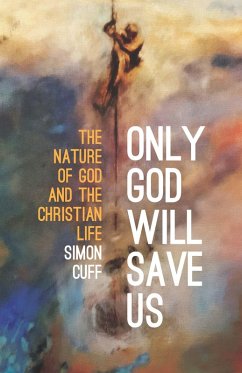 Only God Will Save Us (eBook, ePUB) - Cuff, Simon