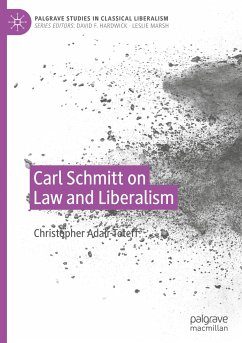 Carl Schmitt on Law and Liberalism - Adair-Toteff, Christopher