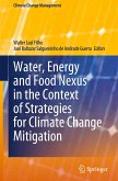 Water, Energy and Food Nexus in the Context of Strategies for Climate Change Mitigation