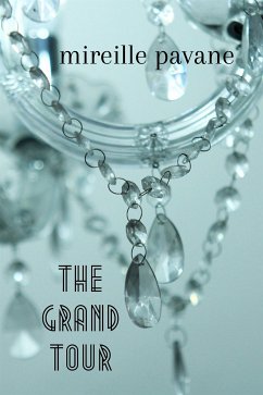 The Grand Tour (eBook, ePUB) - PAVANE, MIREILLE