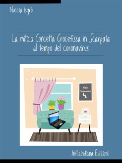 La mitica Concetta Crocefissa in Scarpata al tempo del coronavirus (eBook, ePUB) - Isgrò, Nuccia