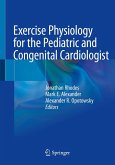 Exercise Physiology for the Pediatric and Congenital Cardiologist