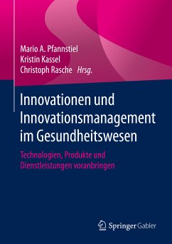 Innovationen und Innovationsmanagement im Gesundheitswesen (eBook, PDF)