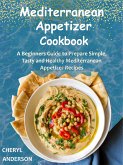 Mediterranean Appetizer Cookbook (eBook, ePUB)