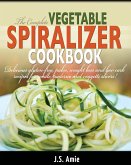 The Complete Vegetable Spiralizer Cookbook (Ed 2)