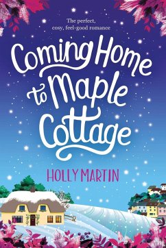 Coming Home to Maple Cottage - Martin, Holly