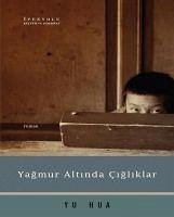 Yagmur Altinda Cigliklar - Hua, Yu