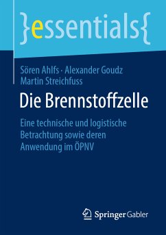 Die Brennstoffzelle (eBook, PDF) - Ahlfs, Sören; Goudz, Alexander; Streichfuss, Martin